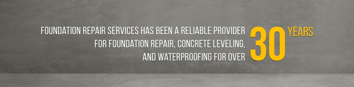 Foundation Repair Services has been a reliable provider for foundation repair, concrete leveling, and waterproofing for over 30 years