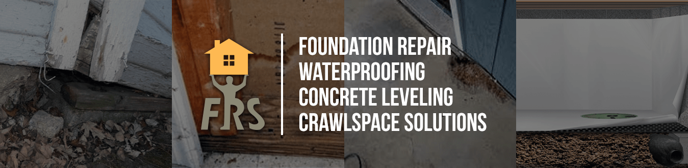 FRS Foundation Repair Services: Foundation Repair, Waterproofing, Concrete Leveling, Crawlspace Solutions